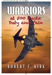 Warriors At 500 Knots-Duty and Pain by Dr. Robert F. Kirk  
